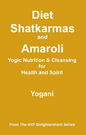 Diet, Shatkarmas and Amaroli Book